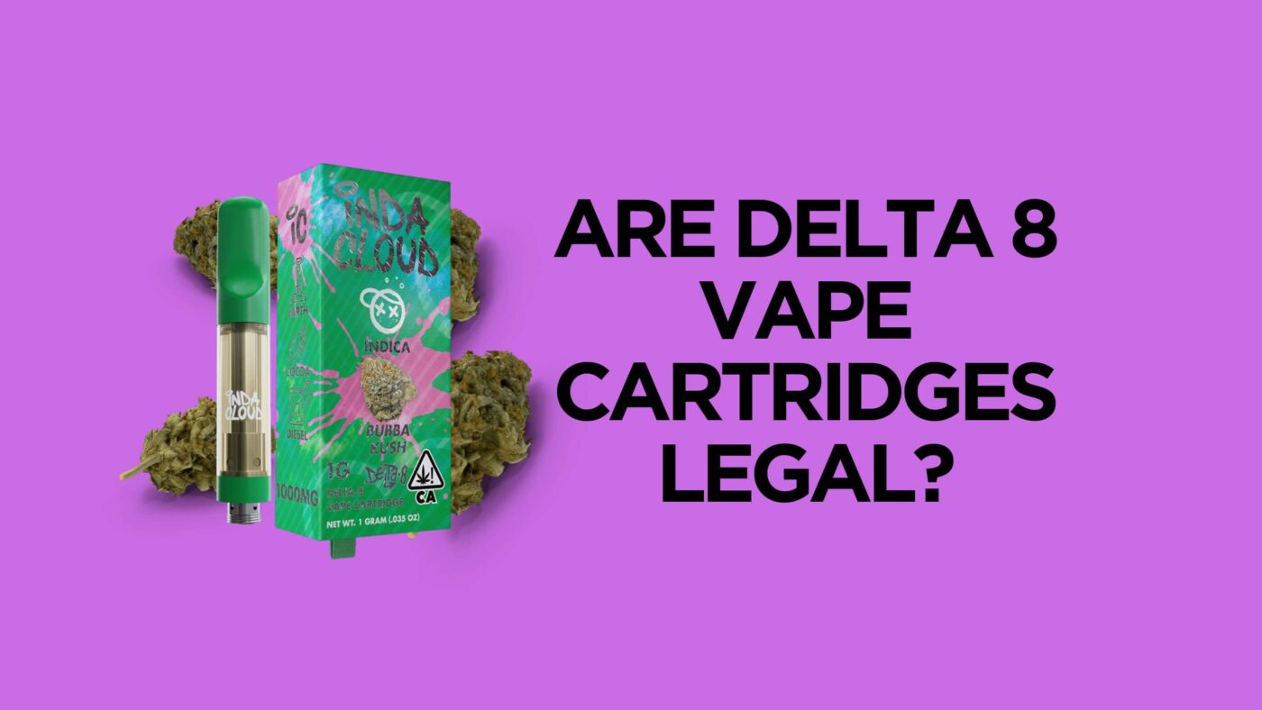 Are Delta 8 Vape Cartridges Legal? 4 D8 Vape Cartridges