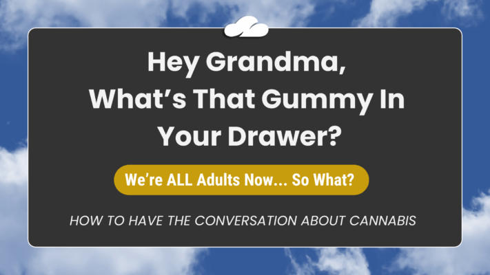 Hey Grandma, What'S That Gummy In Your Drawer? 20 Grandma